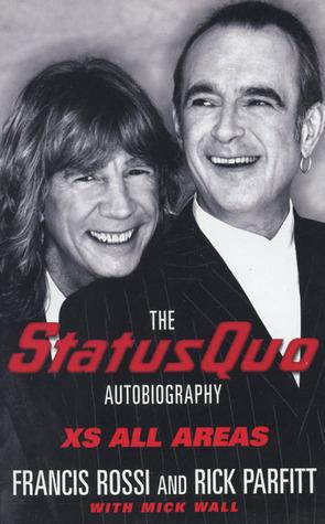 XS All Areas: The Status Quo Autobiography