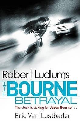 The Bourne Betrayal (Jason Bourne, 