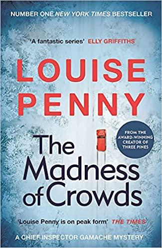 The Madness of Crowds (Chief Inspector Armand Gamache 