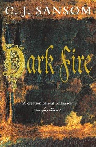 Dark Fire (Matthew Shardlake, 