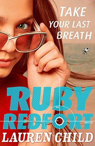 Take Your Last Breath (Ruby Redfort, 