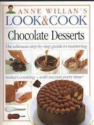Chocolate Desserts (Anne Willan&amp;apos;s Look &amp;amp; Cook)