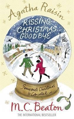 Kissing Christmas Goodbye (Agatha Raisin, 