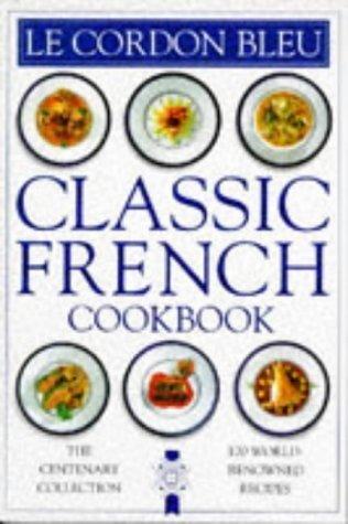 Cordon Bleu Classic French Cookbook (Classic Cookbook)