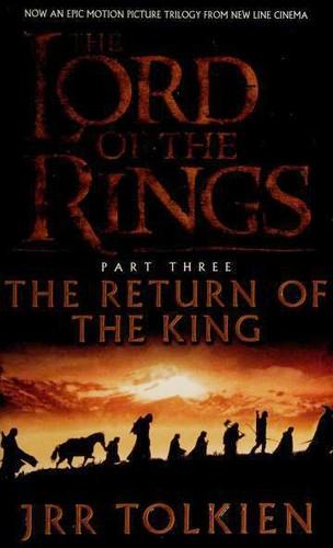 THE RETURN OF THE KING Being the Third Part of the Lord of the