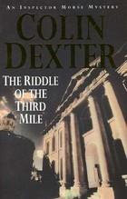 The Riddle of the Third Mile (Inspector Morse, #6) – Kitabay