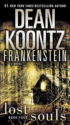 Dean Koontz&amp;apos;s Frankenstein, Book Four: Lost Souls