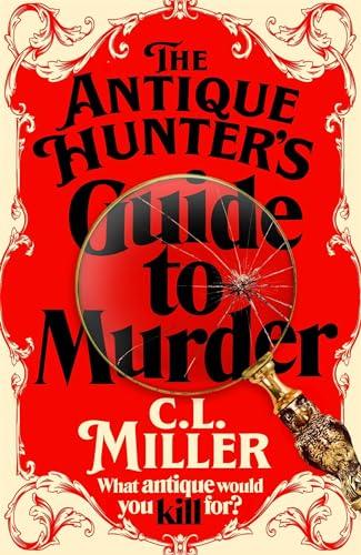 The Antique Hunters Guide to Murder (Antique Hunters, 