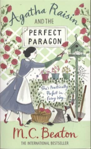 Agatha Raisin and The Perfect Paragon (Agatha Raisin, 