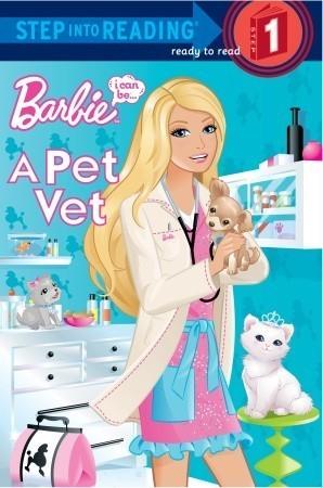 Barbie, I Can Be A Pet Vet (Step into Reading, Step 1)