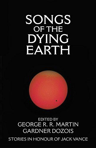 Songs of the Dying Earth
