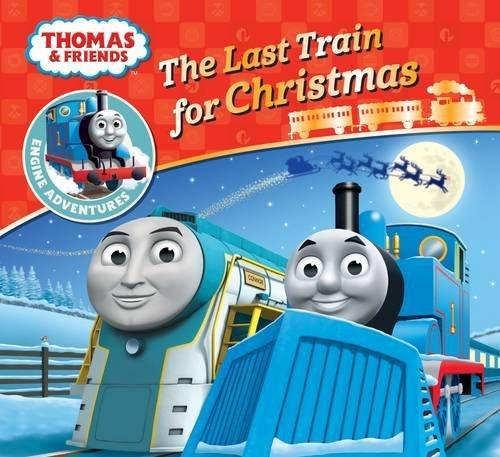 Thomas &amp;amp; Friends: The Last Train for Christmas (Thomas Engine Adventures)
