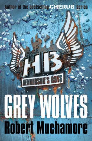 Grey Wolves (Henderson&amp;apos;s Boys, 