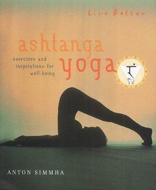 Ashtanga Yoga : Exercises and Inspirations for Well-Being
