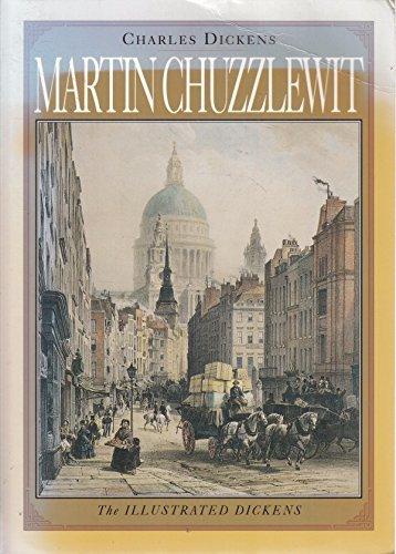 The Life and Adventures of Martin Chuzzlewit (Illustrated Dickens)