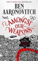 Amongst Our Weapons