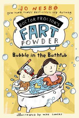 Bubble in the Bathtub (Doctor Proctor&amp;apos;s Fart Powder)