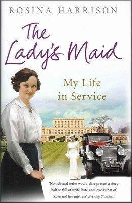 The Ladys Maid: My Life In Service
