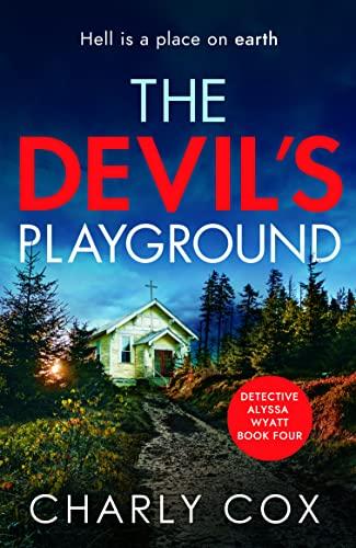 The Devil’s Playground (Detective Alyssa Watt 