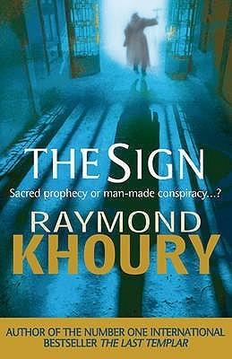 The Sign [Paperback] [Jan 01, 2009] Raymond Khoury