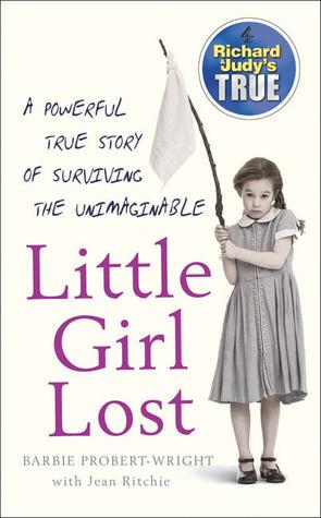 Little Girl Lost (Richard &amp;amp; Judy&amp;apos;s True)