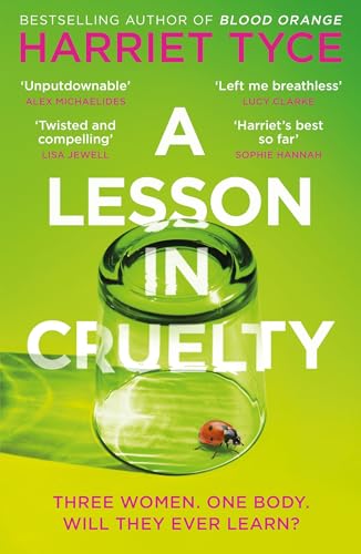 Lesson in Cruelty: The Propulsive New Thriller from the Bestselling Author of Blood Orange