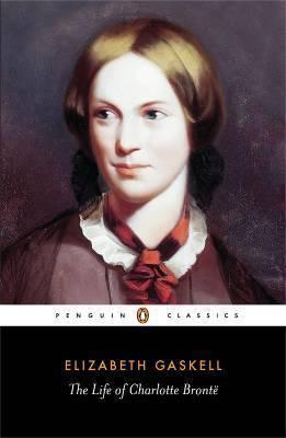 The Life of Charlotte Brontë