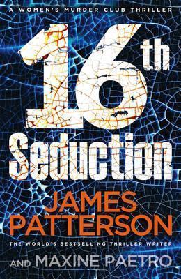 16th Seduction (Women&amp;apos;s Murder Club, 