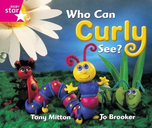 Rigby Star Guided Reception: Pink Level: Who Can Curly See Pupil Book (single) (RIGBY STAR)