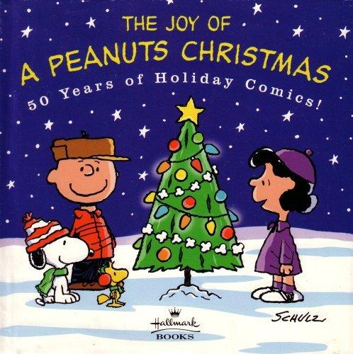 The Joy of a Peanuts Christmas: 50 Years of Holiday Comics!