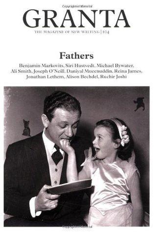 Granta 104: Fathers