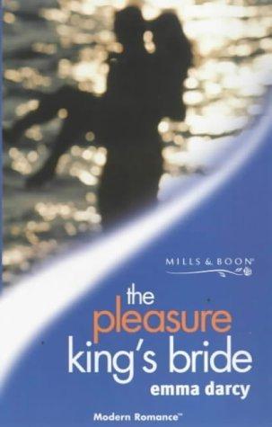 The Pleasure King&amp;quot;s Bride (Modern Romance)