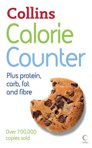 Calorie Counter: Plus Protein, Carb, Fat and Fibre