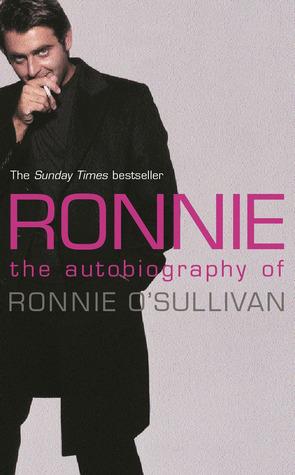 Ronnie: The Autobiography of Ronnie O&amp;apos;Sullivan
