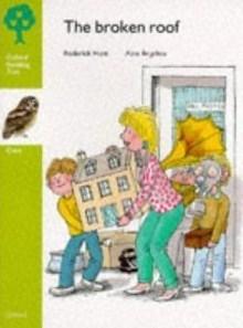 The Broken Roof (Oxford Reading Tree, Stage 7, Owl Storybooks)