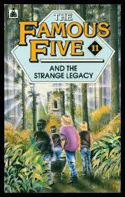 The Famous Five And The Strange Legacy (The Famous Five: Claude Voilier Sequels, 