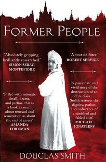Former People: The Last Days of the Russian Aristocracy
