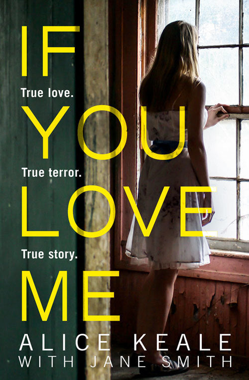 If You Love Me: True Love. True Terror. True Story