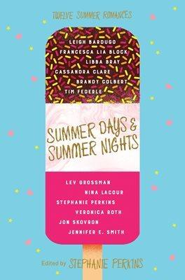 Summer Days and Summer Nights: Twelve Love Stories