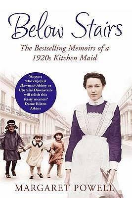 Below Stairs: The Bestselling Memoirs of a 1920&amp;apos;s Kitchen Maid
