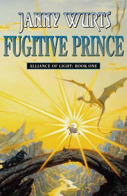 Fugitive Prince (Wars of Light &amp;amp; Shadow 