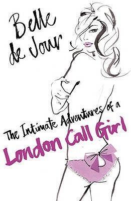 The Intimate Adventures of a London Call Girl (Belle de Jour 