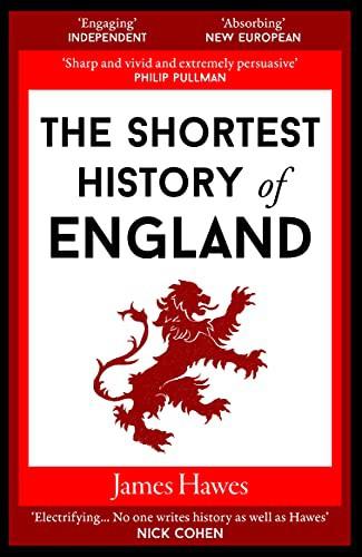 SHORTEST HISTORY OF ENGLAND.