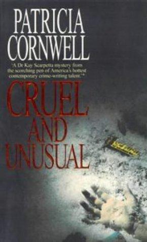 Cruel and Unusual (Kay Scarpetta, 