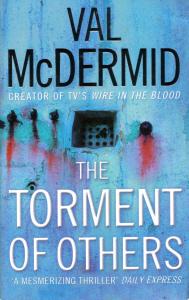 The Torment Of Others (Tony Hill &amp;amp; Carol Jordan, 