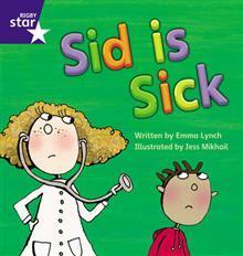 Sid is Sick (Rigby Star Phonics: Phase 3)