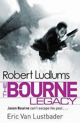 Robert Ludlum&amp;apos;s The Bourne Legacy (Jason Bourne, 