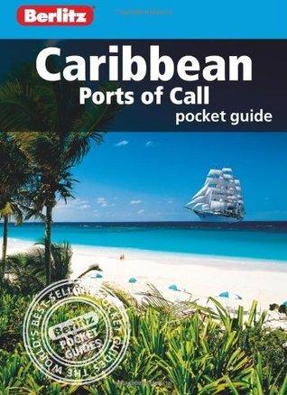 Berlitz: Caribbean Ports of Call Pocket Guide (Berlitz Pocket Guides)