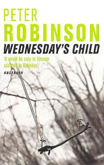 Wednesday&amp;apos;s Child (Inspector Banks, 