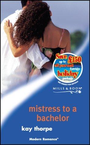Mistress to a Bachelor